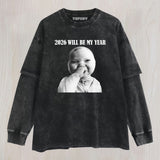 2026-WILL-BE-MY-YEAR LAYERED LONG SLEEVE