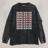 2026-WILL-BE-MY-YEAR V1 LAYERED LONG SLEEVE